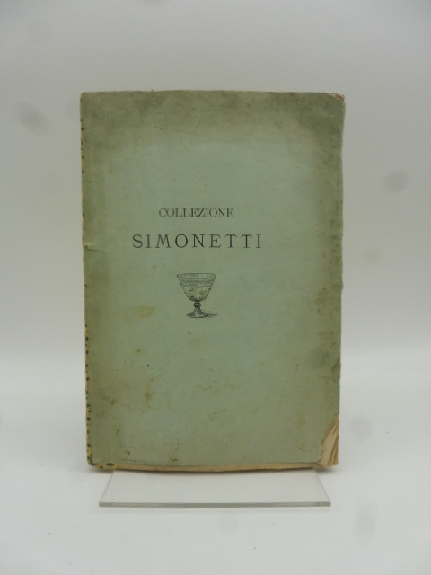 Catalogo degli oggetti d'arte e di antichità del pittore Attilio cav. Simonetti...
